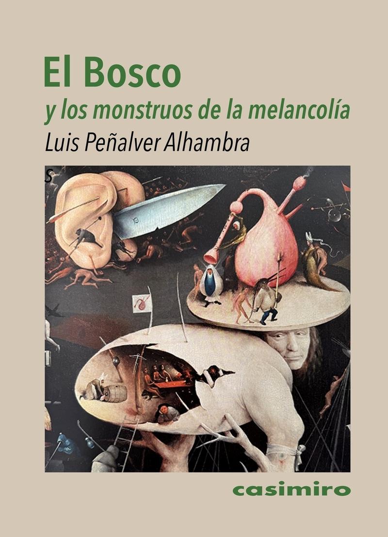 BOSCO Y LOS MONSTRUOS DE LA MELANCOLIA, EL