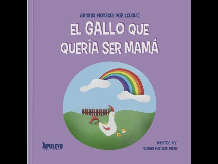 EL GALLO QUE QUERÍA SER MAMÁ