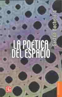 POETICA DEL ESPACIO, LA