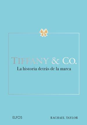 TIFFANY & CO "LA HISTORIA DETRÁS DE LA MARCA"