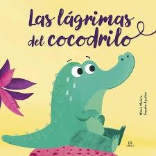 LAGRIMAS DE COCODRILO, LAS