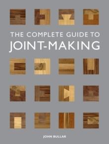 COMPLETE GUIDE TO JOINT- MAKING