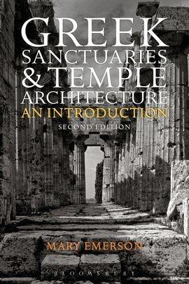 GREEK SANCTUARIES AND TEMPLE ARCHITECTURE: AN INTRODUCTION
