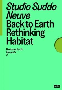 STUDIO SUDDO NEUVE: BACK TO EARTH. URBANIZATON WITHOUT DEPLETION
