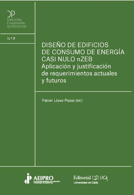 DISEÑO DE EDIFICIOS DE CONSUMO DE ENERGIA CASI NULOS NZEB "APLICACIONES Y JUSTIFICACION DE REQUERIMIENTOS ACTUALES Y FUTUROS"
