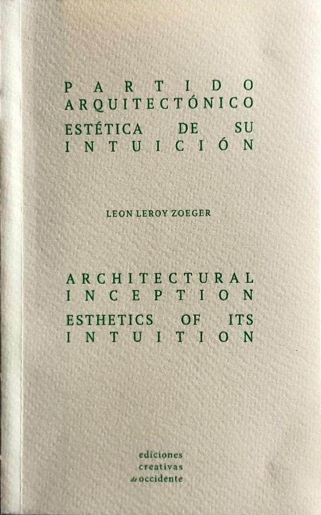 PARTIDO ARQUITECTONICO / ARCHITECTURAL INCEPTION**** "ESTETICA DE SU INTUICION / ESTHETICS OF ITS INTUITION"