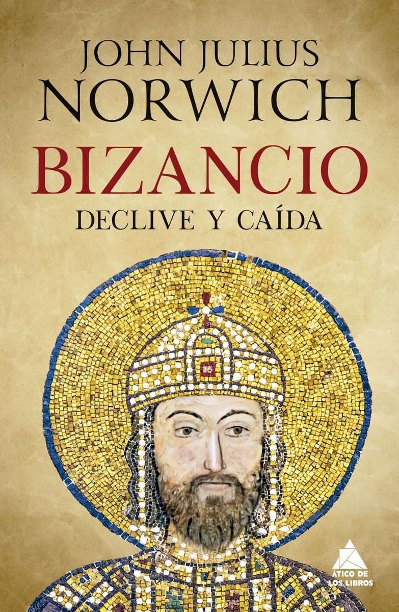 BIZANCIO. DECLIVE Y CAIDA