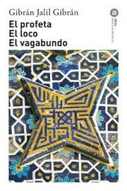 PROFETA, EL / EL LOCO / EL VAGABUNDO