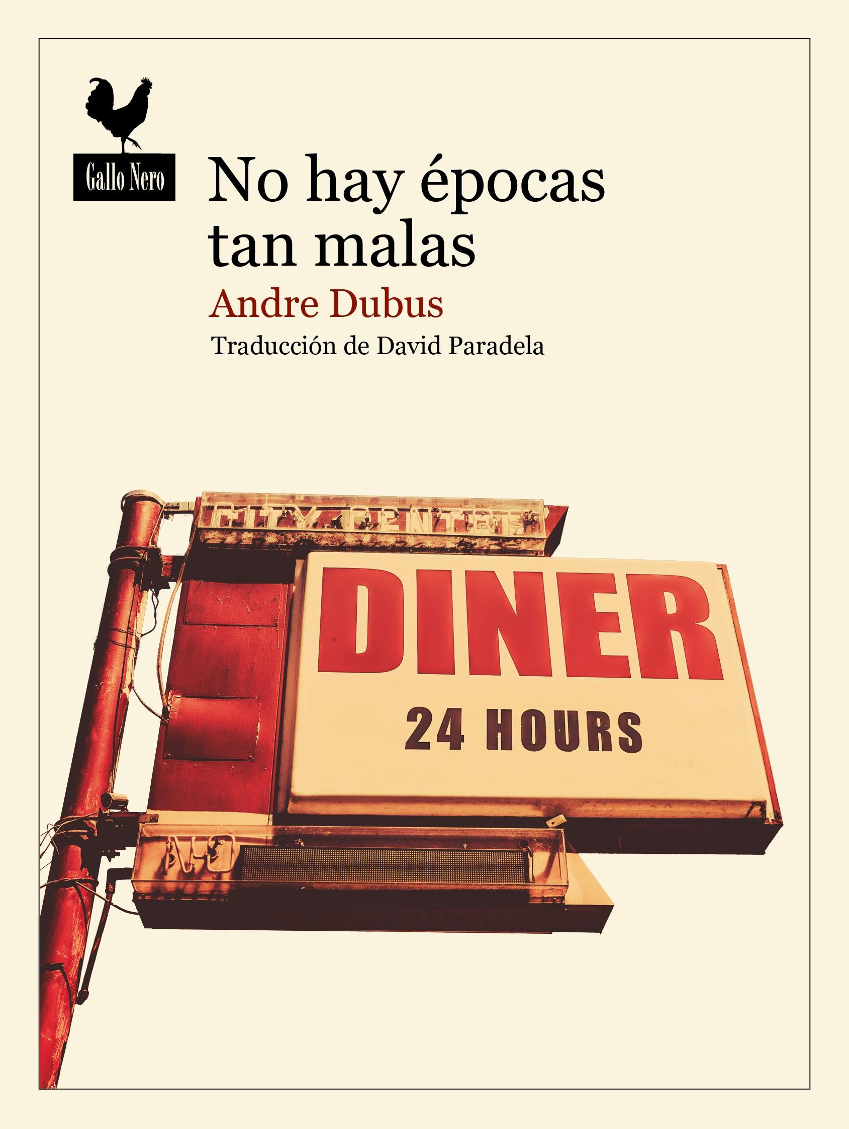 NO HAY EPOCAS TAN MALAS
