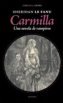 CARMILLA: UNA NOVELA DE VAMPIROS