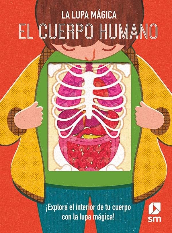 CUERPO HUMANO, EL "LA LUPA MAGICA"