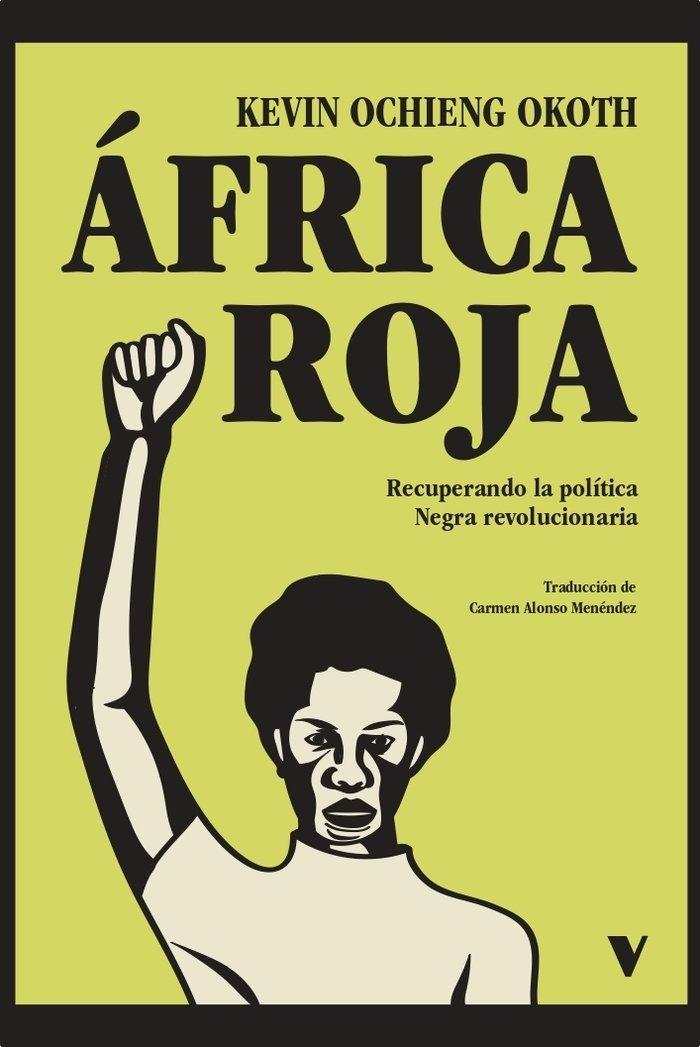 AFRICA ROJA "RECUPERANDO LA POLITICA NEGRA REVOLUCIONARIA"