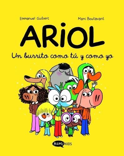 ARIOL 1. UN BURRITO COMO TÚ Y COMO YO