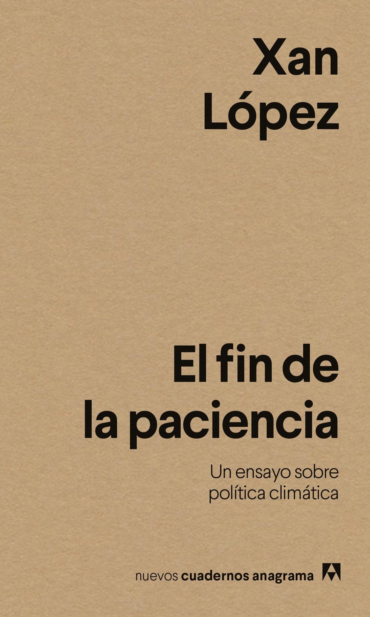 FIN DE LA PACIENCIA, EL "UN ENSAYO SOBRE POLITICA CLIMATICA"