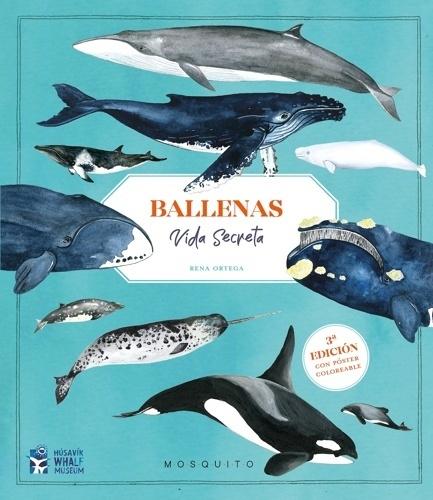BALLENAS.VIDA SECRETA (3º EDICIÓN CON PÓSTER)