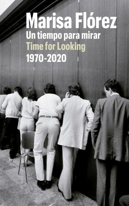 MARISA FLOREZ "UN TIEMPO PARA MIRAR, 1970-2020"