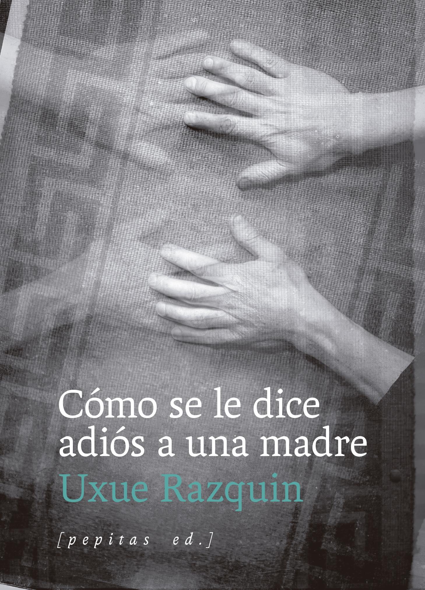 COMO SE LE DICE ADIOS A UNA MADRE