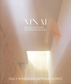 CATALOGO GUIA DEL MUSEO NACIONAL DE ARTES ESCENICAS