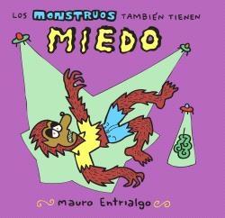 MONSTRUOS TAMBIEN TIENEN MIEDO, LOS