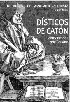 DISTICOS DE CATON "COMENTADOS POR ERASMO"