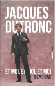 ET MOI, ET MOI, ET MOI  "MEMORIAS"