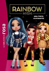RAIMBOW HIGH, 2: ¡UNA FIESTA ALUCINANTE!