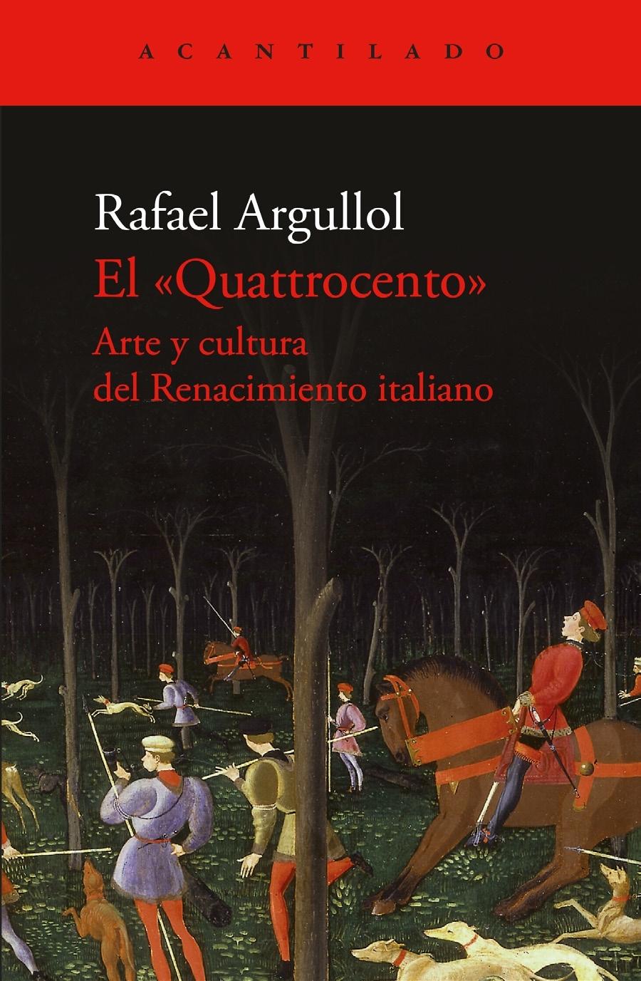 QUATTROCENTO, EL "ARTE Y CULTURA DEL RENACIMIENTO ITALIANO"