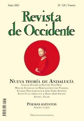 REVISTA DE OCCIDENTE 528: NUEVA TEORIA DE ANDALUCIA