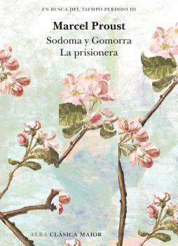 EN BUSCA DEL TIEMPO PERDIDO - VOL. III "SODOMA Y GOMORRA. LA PRISONERA"