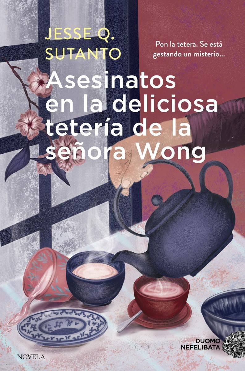 ASESINATOS EN LA DELICIOSA TETERIA DE LA SEÑORA WO
