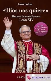 DIOS NOS QUIERE "ROBERT FRANCIS PREVOST. LEÓN XIV"