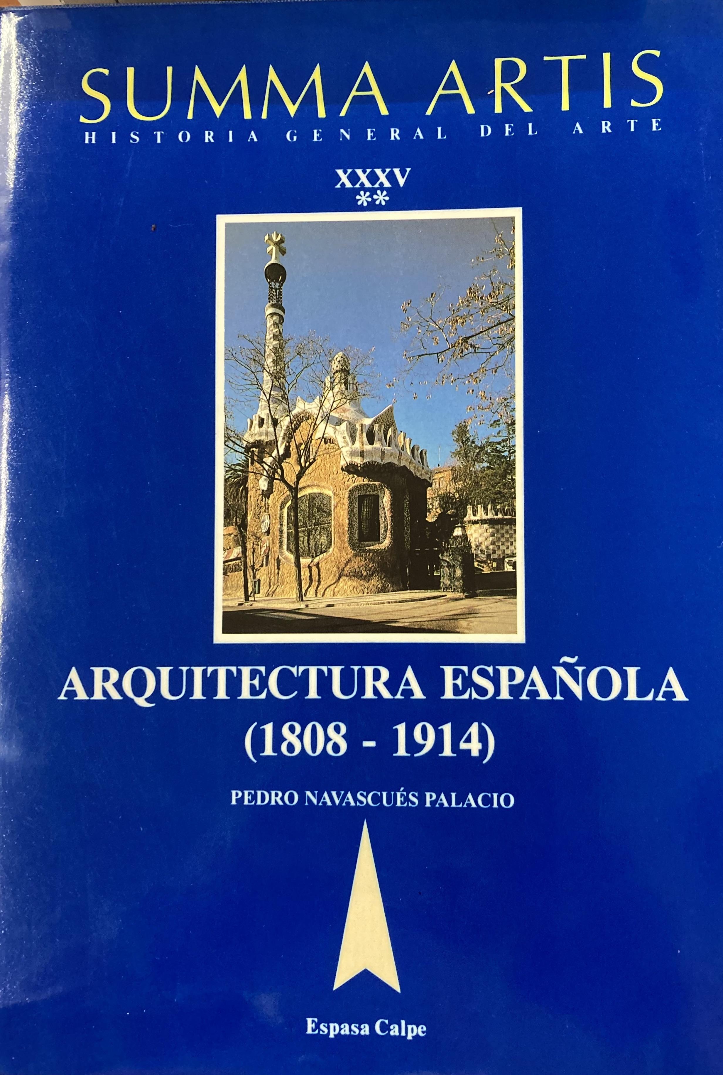 SUMMA ARTIS XXXV. 2º TOMO. ARQUITECTURA ESPAÑOLA (1808-1914)