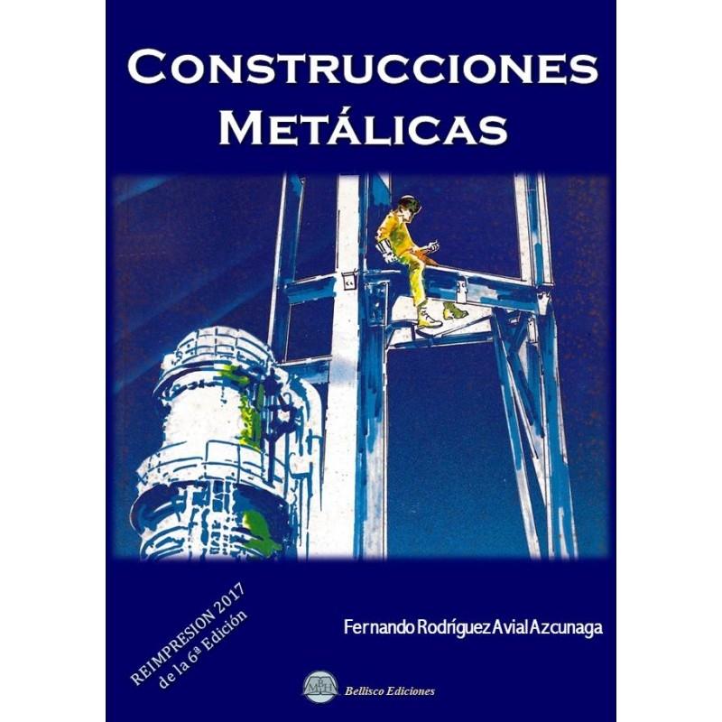 CONSTRUCCIONES METALICAS. 6ª EDICION