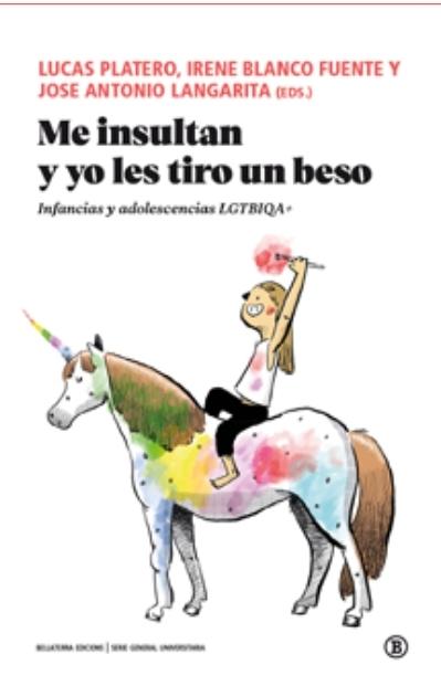 ME INSULTAN Y YO LES TIRO UN BESO "INFANCIAS Y ADOLESCENCIAS LGTBIQA+"