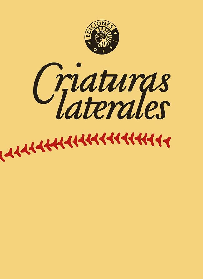 CRIATURAS LATERALES "ANTOLOGIA POETICA"