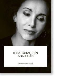 DIEZ HORAS CON ANA BELEN