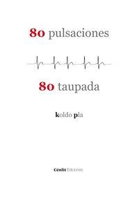 80 PULSACIONES - 80 TAUPADA