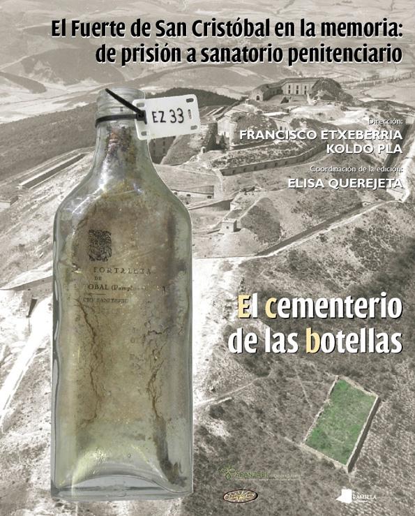 FUERTE DE SAN CRISTOBAL EN LA MEMORIA: DE PRISION A SANATORIO PENITENCIARIO, EL "EL CEMENTERIO DE LAS BOTELLAS"
