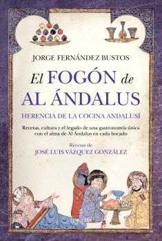 FOGON DE AL-ANDALUS, EL "HERENCIA DE LA COCINA ANDALUSI"