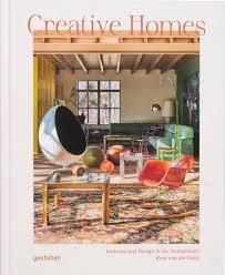 CREATIVE HOMES "INTERIORS AND DESIGN IN THE NETHERLANDS"