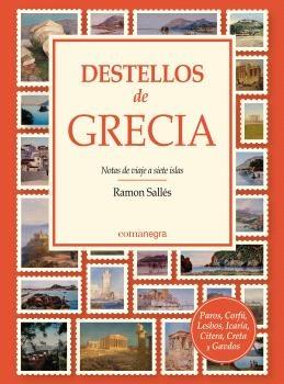 DESTELLOS DE GRECIA "NOTAS DE VIAJE A SIETE ISLAS"