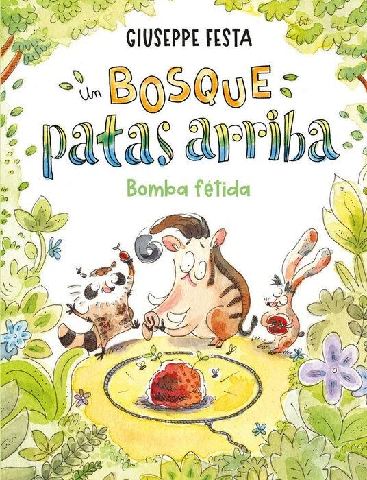 BOSQUE PATAS ARRIBA, UN "BOMBA FETIDA"