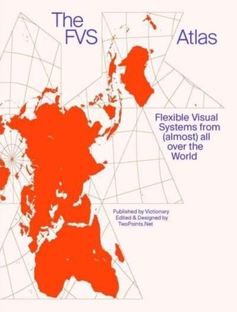 FVS ATLAS, THE: FLEXIBLE VISUAL SYSTEMS FROM (ALMOST) ALL OVER THE WORLD