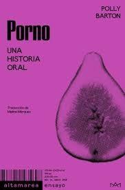 PORNO  "UNA HISTORIA ORAL"