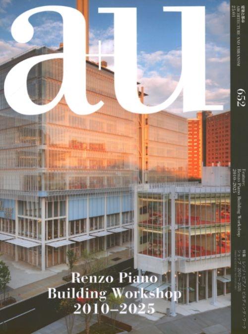PIANO: A+U Nº 652. RENZO PIANO BUILDING WORKSHOP 2010 - 2025