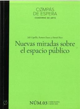 NUEVAS MIRADAS SOBRE EL ESPACIO PUBLICO