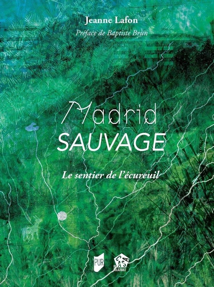MADRID SAUVAGE "LE SENTIER DE L'ECUREUIL"