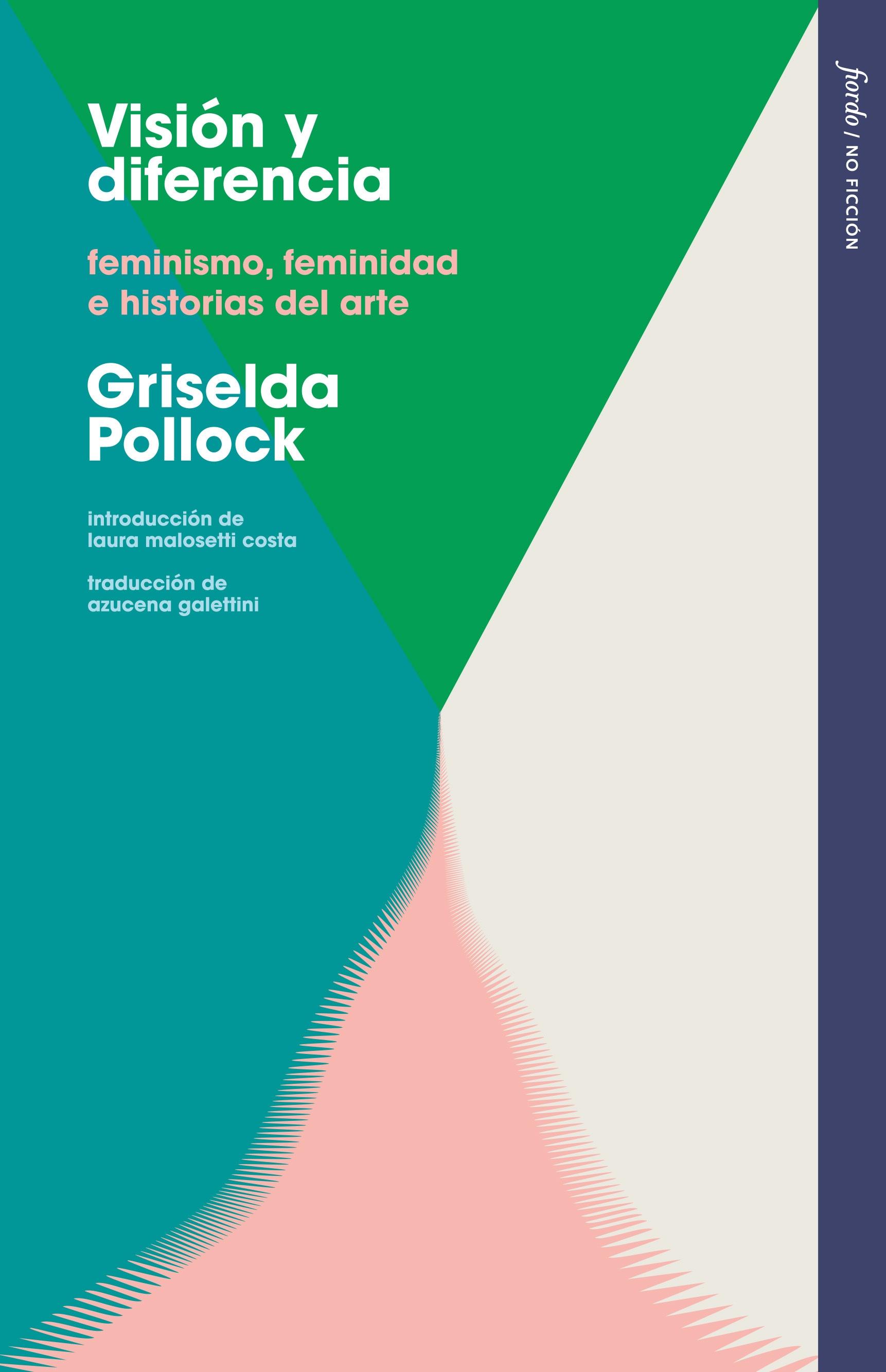 VISION Y DIFERENCIA "FEMINISMO, FEMINIDAD E HISTORIAS DEL ARTE"