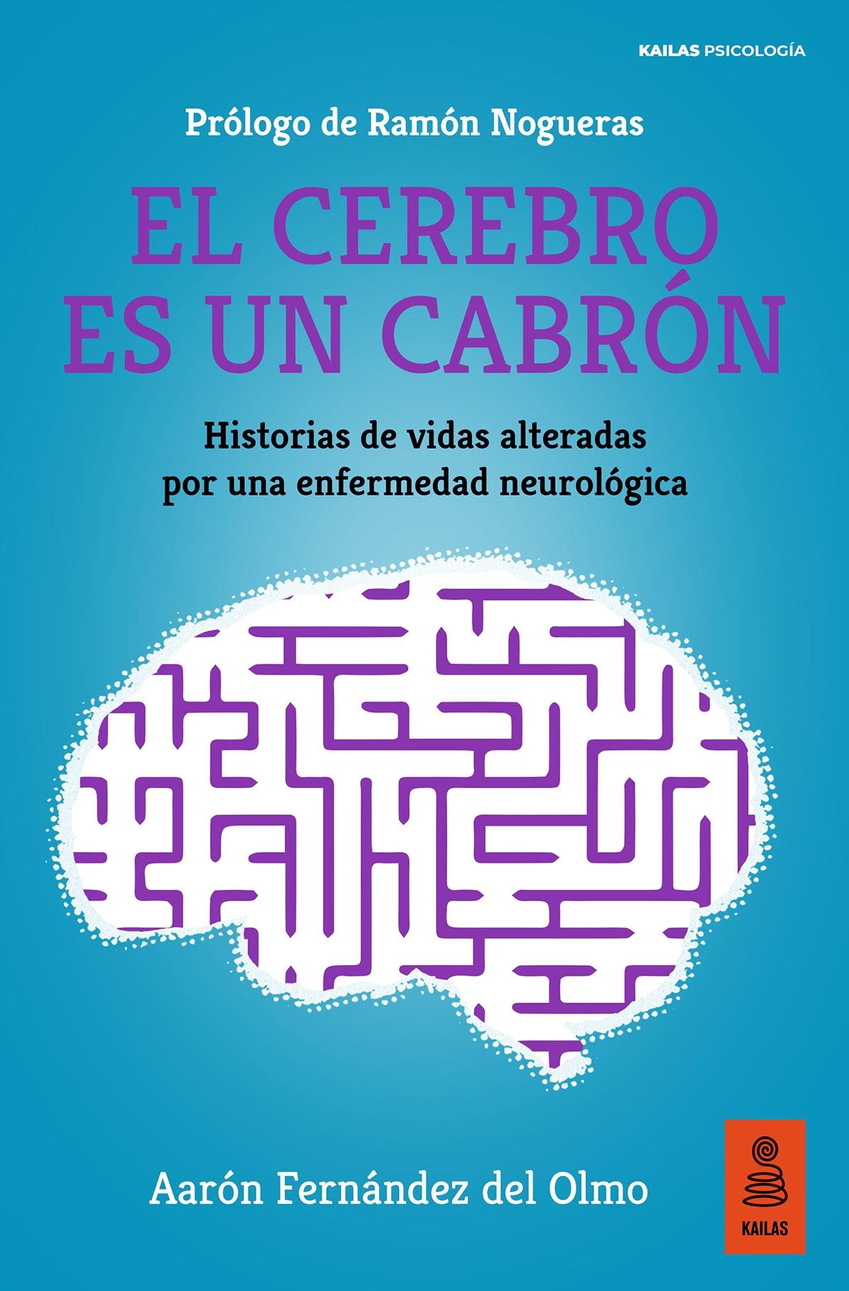 CEREBRO ES UN CABRON, EL "HISTORIAS DE VIDAS ALTERADAS POR UNA ENFERMEDAD NEUROLOGICA"