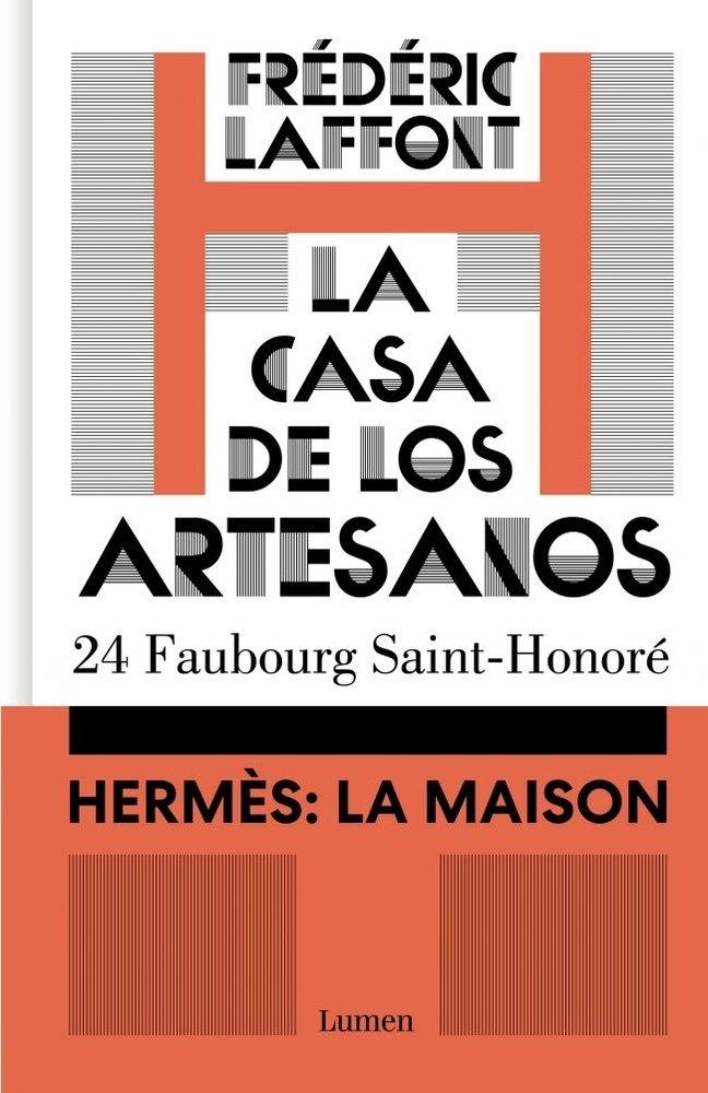 CASA DE LOS ARTESANOS. HERMES: LA MAISON, LA "24 FAUBOURG SAINT-HONORE"